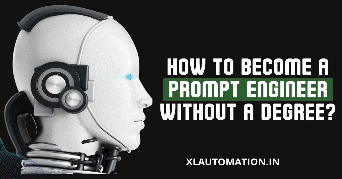How to Become a Prompt Engineer Without a Degree